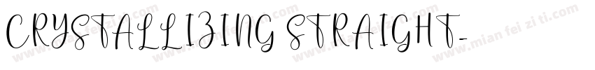 CRYSTALLIZING STRAIGHT字体转换